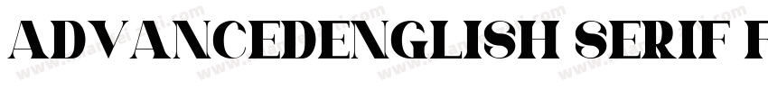 ADVANCEDENGLISH SERIF FONT字体转换